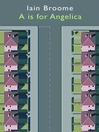 A is for Angelica (eBook)